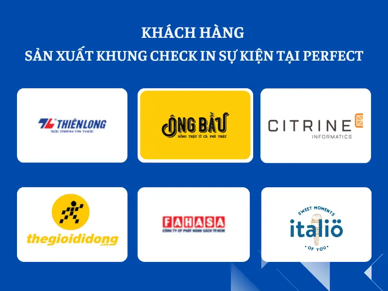 Một số khách hàng sản xuất khung check in sự kiện tại Perfect