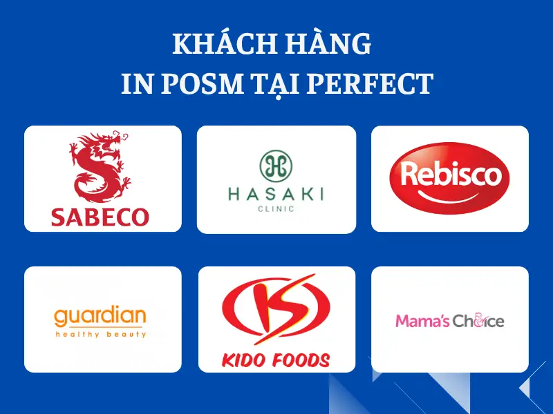 Những khách hàng tiêu biểu in standee cuốn tại Perfect