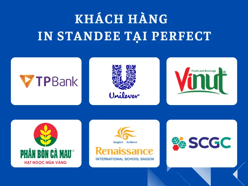 Một số khách hàng đã in ấn standee tại Perfect